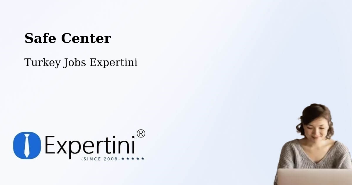 Safety Center – Dalaman - Turkey Jobs Expertini